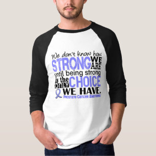 T-shirt Cancer de la prostate comme nous forts sommes
