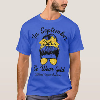 T-shirt Cancer De L'Enfance En Septembre Nous Portons Gold