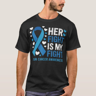 T-shirt Cancer du côlon Son combat est mon combat Cancer d