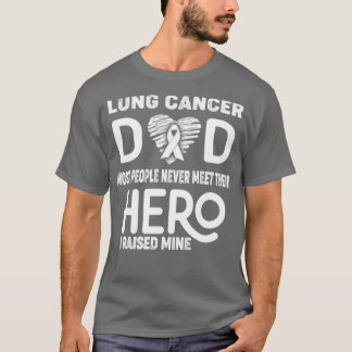 T-shirt Cancer Du Poumon Papa La plupart des gens ne renco
