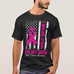 T-shirt Cancer Du Sein Femmes Je Porte Du Rose Pour Ma Mèr