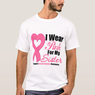 T-shirt Cancer du sein : Je porte le rose pour ma soeur