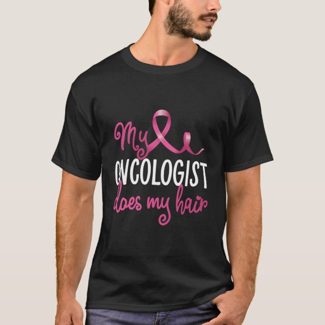 T-shirt Cancer du sein Mon Oncologiste effectue le rétabli (Devant)