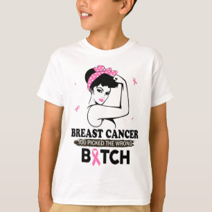 T-shirt Cancer Du Sein Vous Avez Choisi Les Mauvais Cadeau