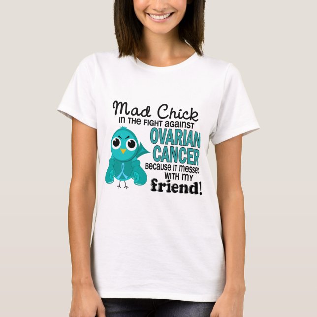 T-shirt Cancer ovarien d'ami fol du poussin 2 (Devant)