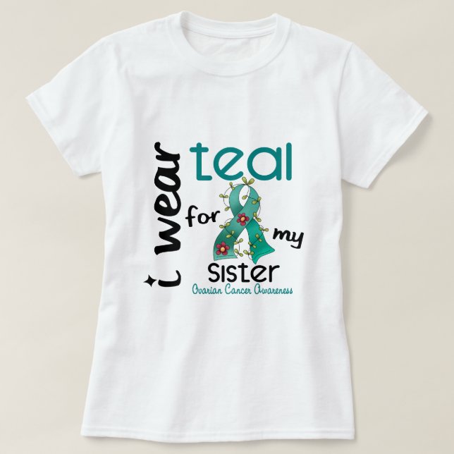 T-shirt Cancer ovarien JE PORTE TEAL POUR MA SOEUR 43 (Design devant)
