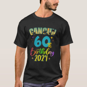 T-shirt Cancun Birthday Girl 60th Birthday Crew 2024 60 Ye
