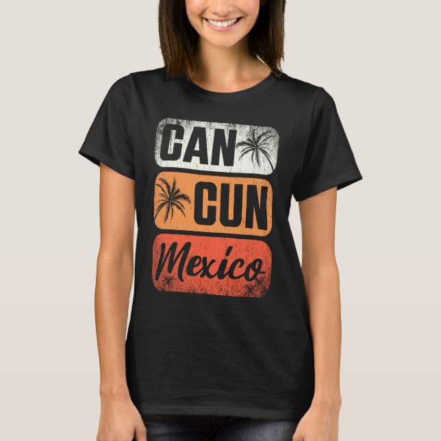 T-shirt Cancun Mexico Yucatan Holiday Vacation Travel  2 (Devant)