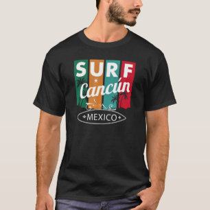 T-shirt Cancun Mexique - Surf Surfboard Lifestyle Surfing 