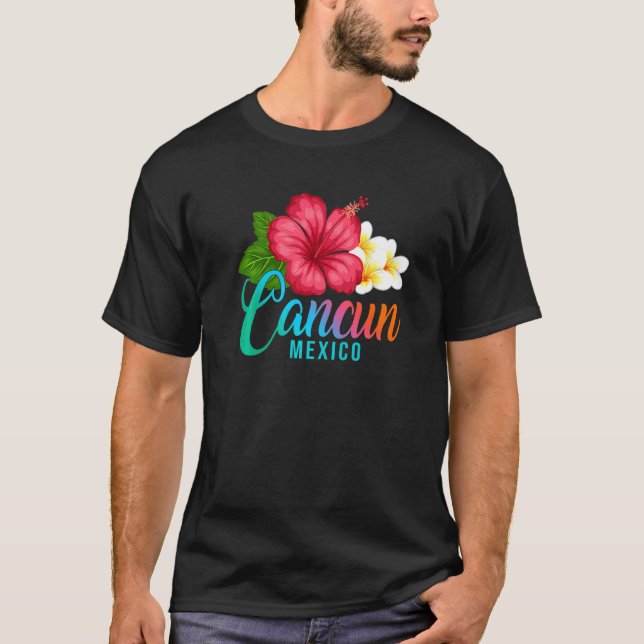 T-shirt Cancun Vacation Mexico Tropical Hibiscus Flower   (Devant)