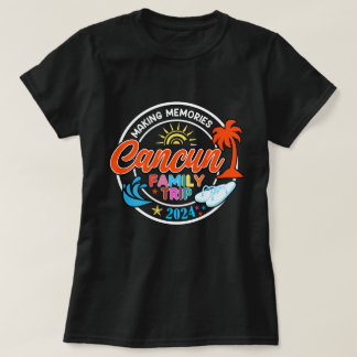 T-shirt Cancun Voyage en famille 2024 Faire des souvenirs