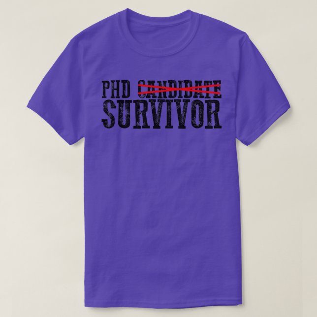T-shirt Candidat au doctorat Survivant 24 (Design devant)