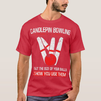 T-shirt Candlepin Bowling Size of Balls Funny New England 