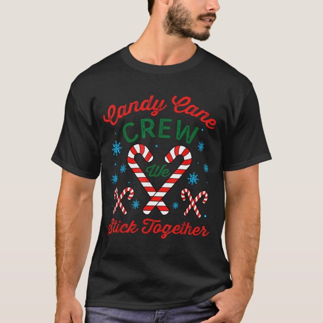 T-shirt Candy Cane Crew We Stick Together Christmas Costum (Devant)