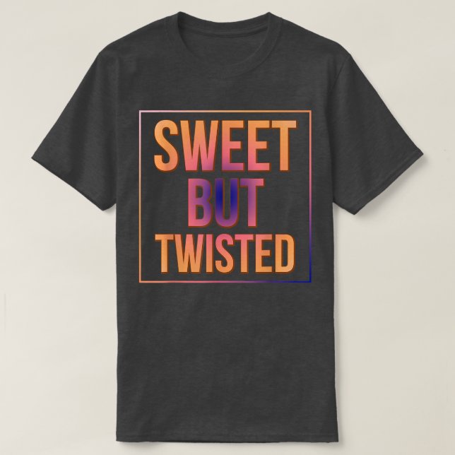 T-shirt Candy Cane Sweet But Twisted Funny Sarcasm Pun  (Design devant)