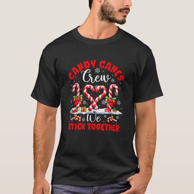 T-shirt Candy Canes Crew Funny Joke We Stick Xmas Candies  (Devant)