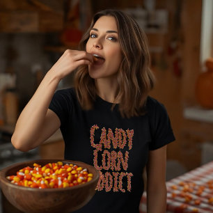T-shirt Candy Corn Addict Funny Halloween Slogan
