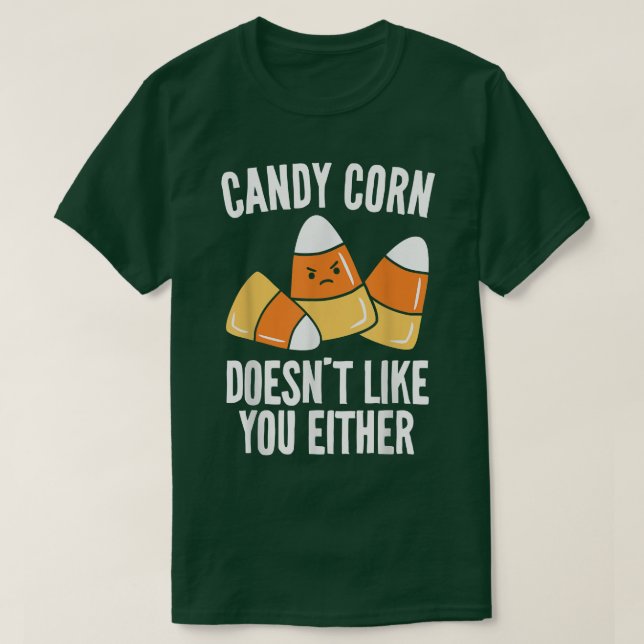 T-shirt Candy Corn Doesnt Like You Either Kids Adults Hall (Design devant)