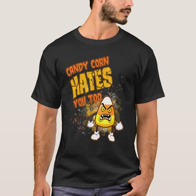 T-shirt Candy Corn Halloween Candy Corn Vous déteste Aussi (Devant)