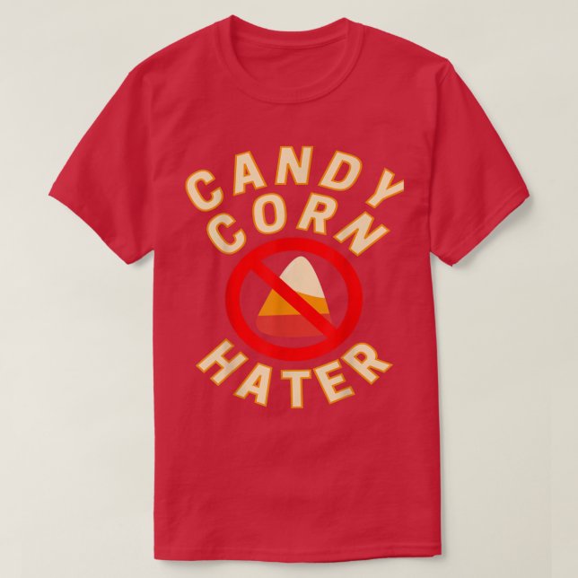 T-shirt Candy Corn Hater Funky Halloween Candy (Design devant)