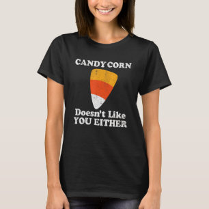 T-shirt Candy Corn ne vous aime pas non plus le coût d'Hal