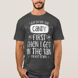 T-shirt Candy d'abord puis je vais aller dans van Je ne su