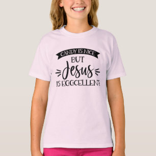 T-shirt Candy Est Beau Mais Jésus Est Généreux Pâques