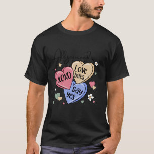 T-shirt Candy Sweet Hearts Tout Ce Dont Vous Avez Besoin E