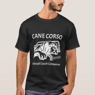 T-shirt Cane Corso : Conquérant Colossal