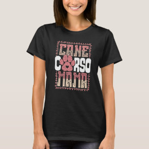T-shirt Cane Corso Mama Italienne Mastiff filles femmes