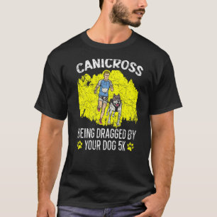 T-shirt Canicross Être traîné Par Votre Chien Pour 5k Runn