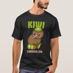 T-shirt Cannibalisme Kiwi Pun Pour Un Birder Kiwi