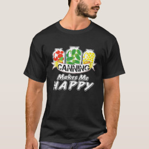 T-shirt Canning Me Rend Joyeux Gardener Food Chef 2