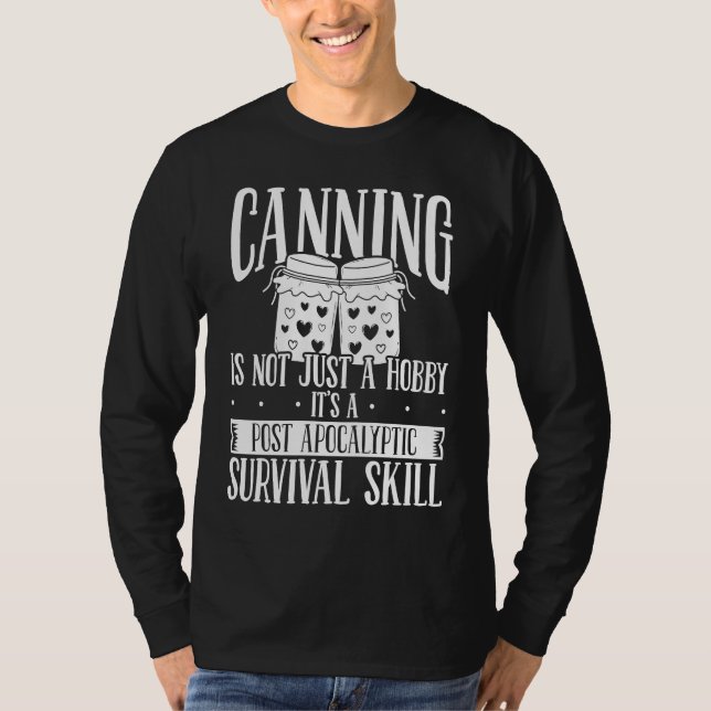 T-shirt Canning Season Homesteading Homegrown Food Perserv (Devant)