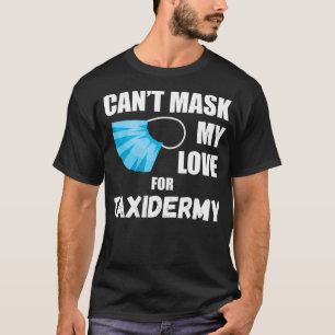 T-shirt Cant Masque Mon Amour Pour Taidermy
