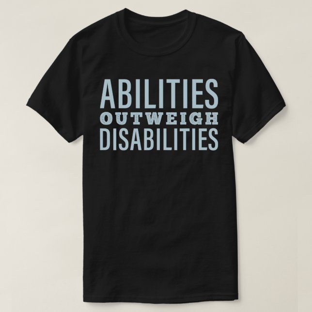 T-shirt Capacités par rapport aux incapacités (Design devant)