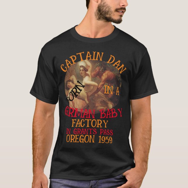 T-shirt Capitaine Dan né Allemand Baby Factory Grants Pass (Devant)