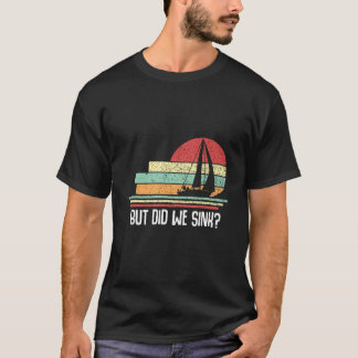 T-shirt Capitaine de bateau mais avons-nous coulé hommes d