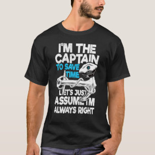 T-shirt Capitaine pour gagner du temps Supposons que je so