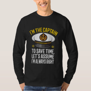 T-shirt Capitaine, supposons que j'ai toujours raison