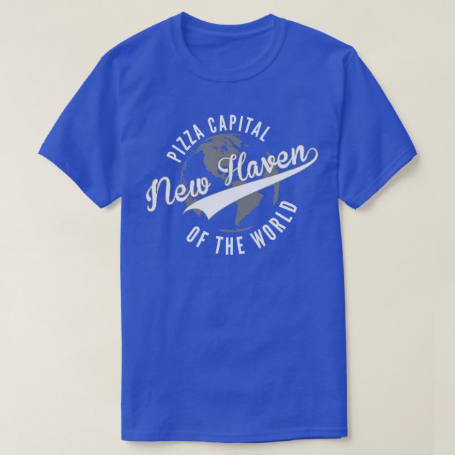 T-shirt Capitale de la pizza New Haven du Connecticut mond (Design devant)