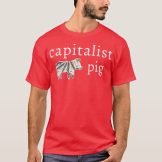 T-shirt Capitaliste Cochon Funny Dollar Entreprise Entrepr