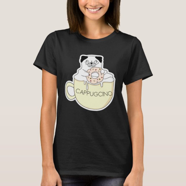 T-shirt CappugCino Cute Pug with a Cookie in a Cappuccino  (Devant)