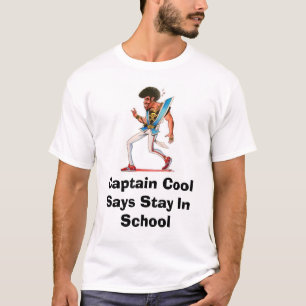 T-shirt captain le cool, école de capitaine Cool Says Sta