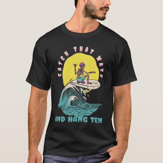 T-shirt Capter Que Vague Et Hang Dix Surfer Rétro Présente (Devant)