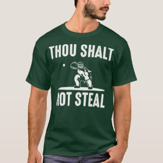 T-shirt Capteur de baseball hou Shalt Not Steal Softball