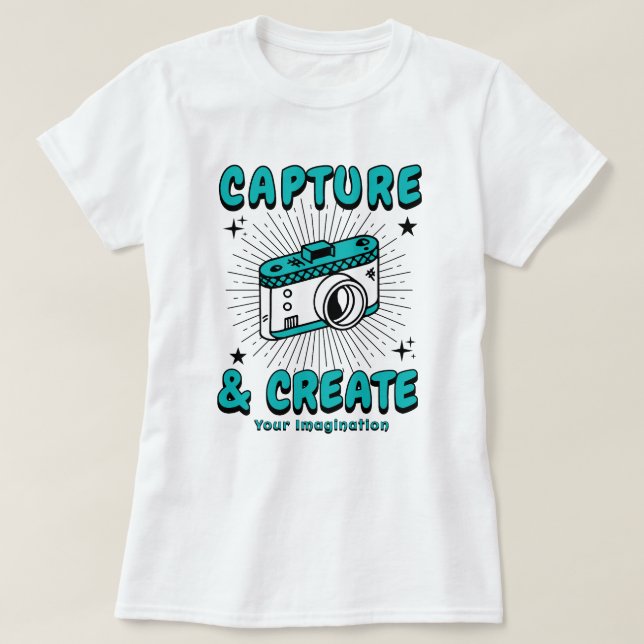 T-shirt Capturez et créez votre imagination (Design devant)