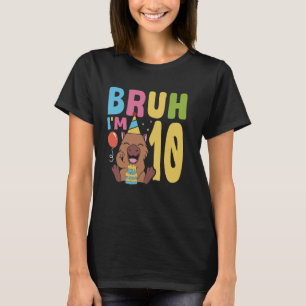 T-shirt Capy Birthday Bruh I'm 10 Capybara 10th Birthday D