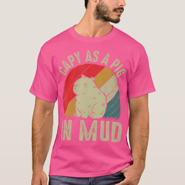 T-shirt Capy Comme Cochon Dans La Boue Rodent Capybara Lov (Devant)