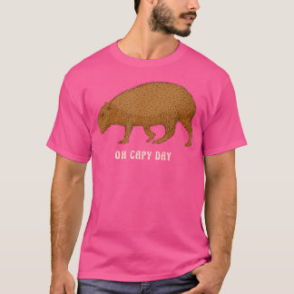 T-shirt Capy Day Wildlife Rodent Animal Happy Day Capyb